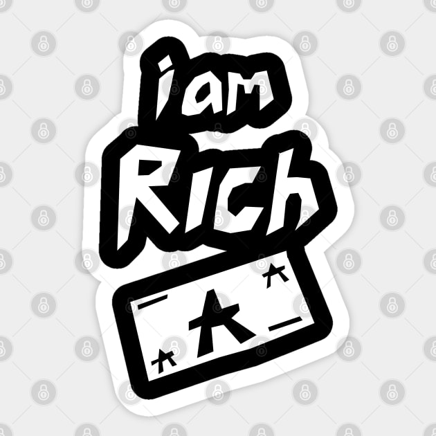 i am rich ara art edition Sticker by araharugra